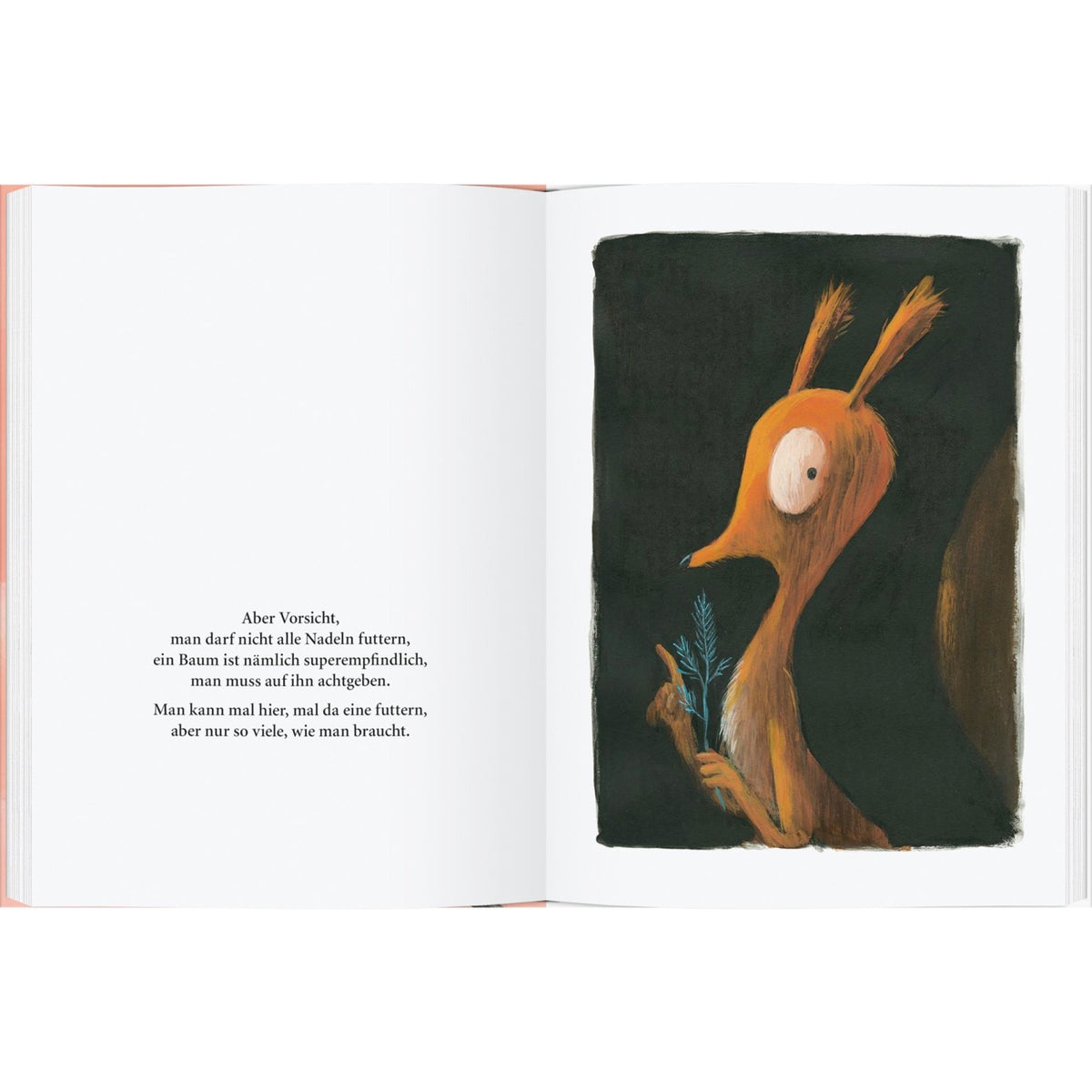 Geschichtenbuch: Das ist mein Baum | Olivier Tallec


In diesem Bilderbuch um ein Eichhörnchen und seinen Lieblingsbaum erzählt Olivier Tallec eine zugleich tiefsinnige und umwerfend komische Geschichte für jedes Alter.

Das Eichhörnchen liebt Bäume. Und vor allen Dingen liebt es SEINEN Baum. Es liebt es, die Zapfen SEINES Baumes in dessen Schatten zu essen. Und es hält überhaupt nichts von der Idee, SEINEN Baum, dessen Schatten und dessen Zapfen mit anderen zu teilen. Aber wie schützt man seinen Baum am be
